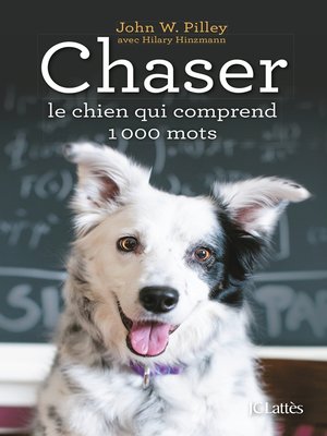 cover image of Chaser, le chien qui comprend 1000 mots
